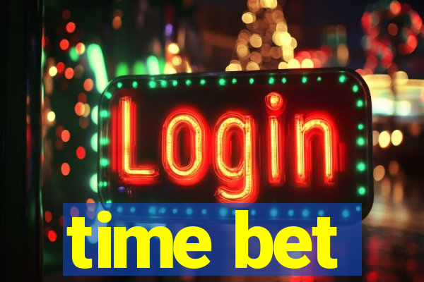 time bet